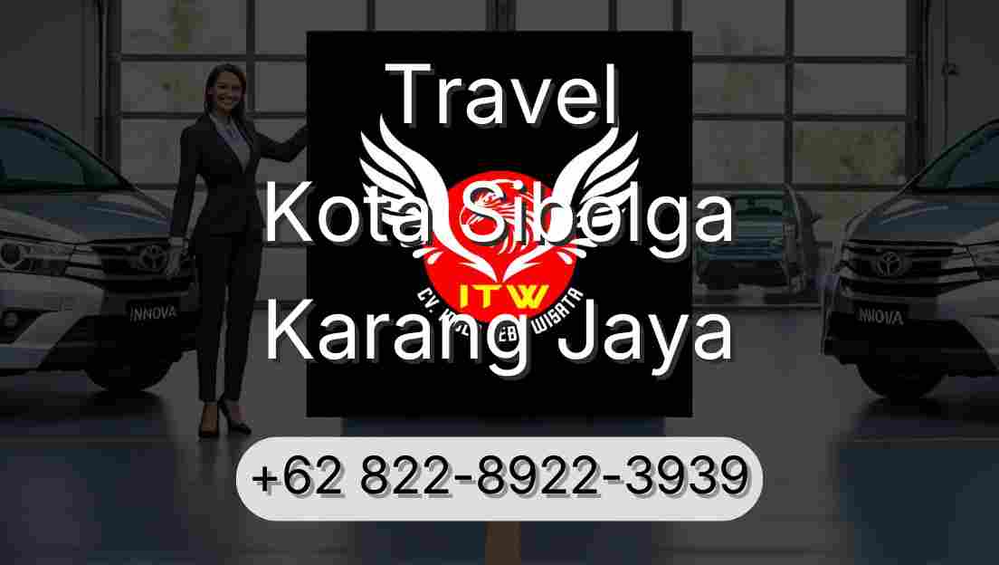 Travel Kota Sibolga Karang Jaya