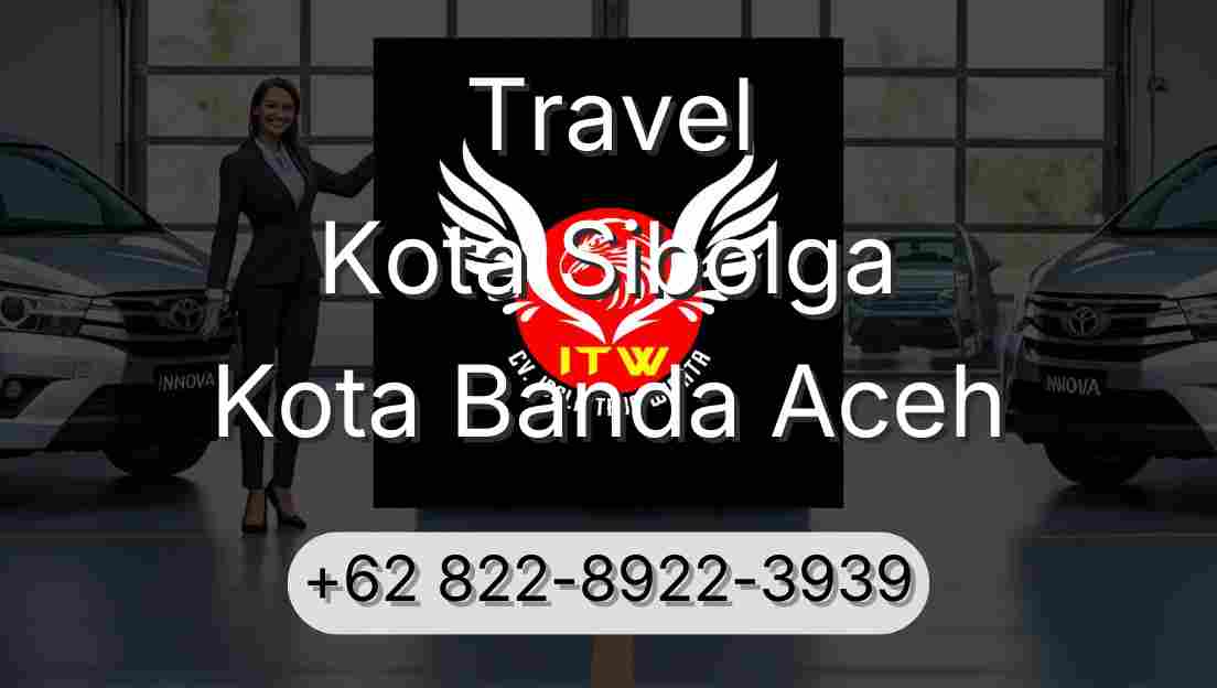 Travel Kota Sibolga Kota Banda Aceh