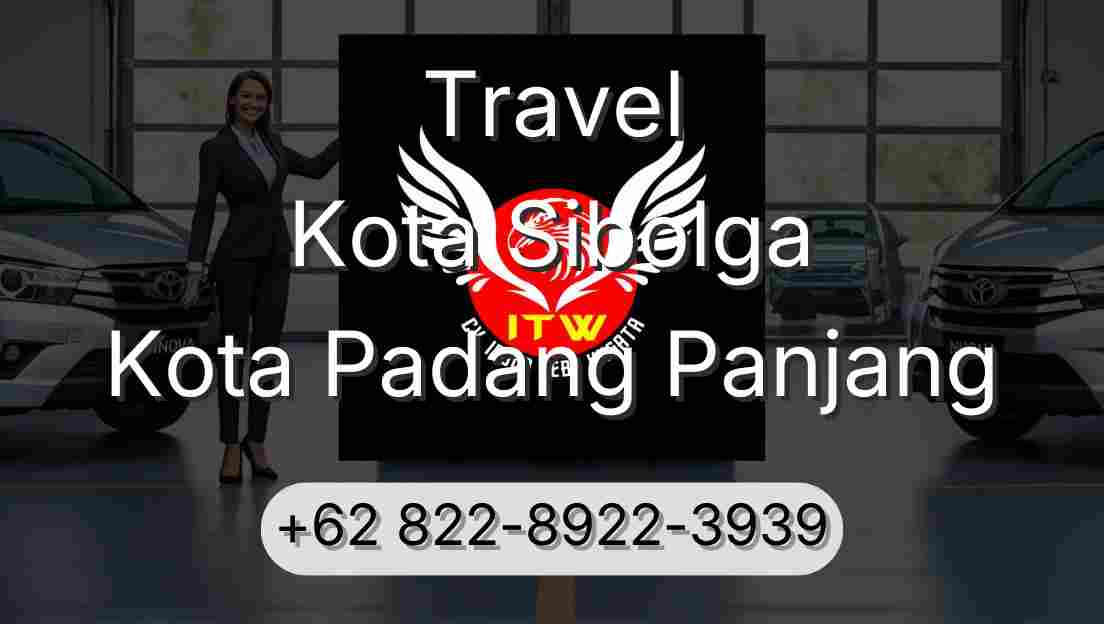 Travel Kota Sibolga Kota Padang Panjang
