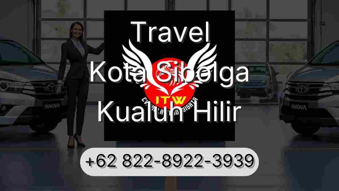 Travel Kota Sibolga Kualuh Hilir