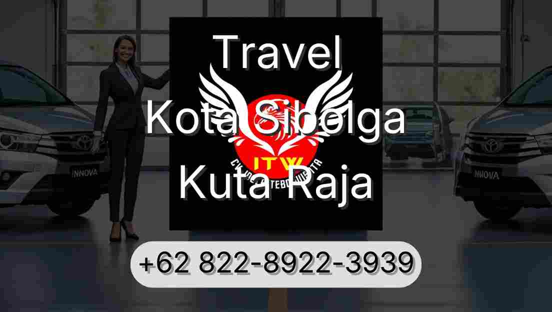 Travel Kota Sibolga Kuta Raja