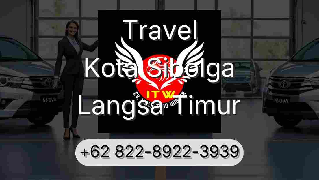 Travel Kota Sibolga Langsa Timur