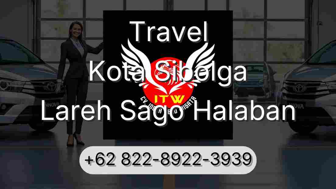 Travel Kota Sibolga Lareh Sago Halaban