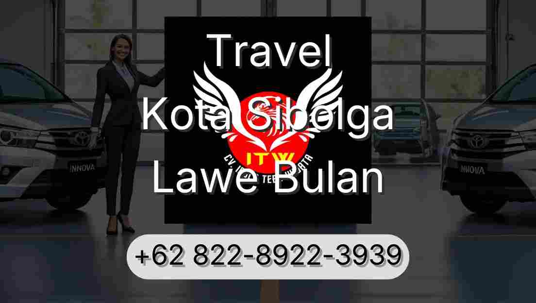 Travel Kota Sibolga Lawe Bulan