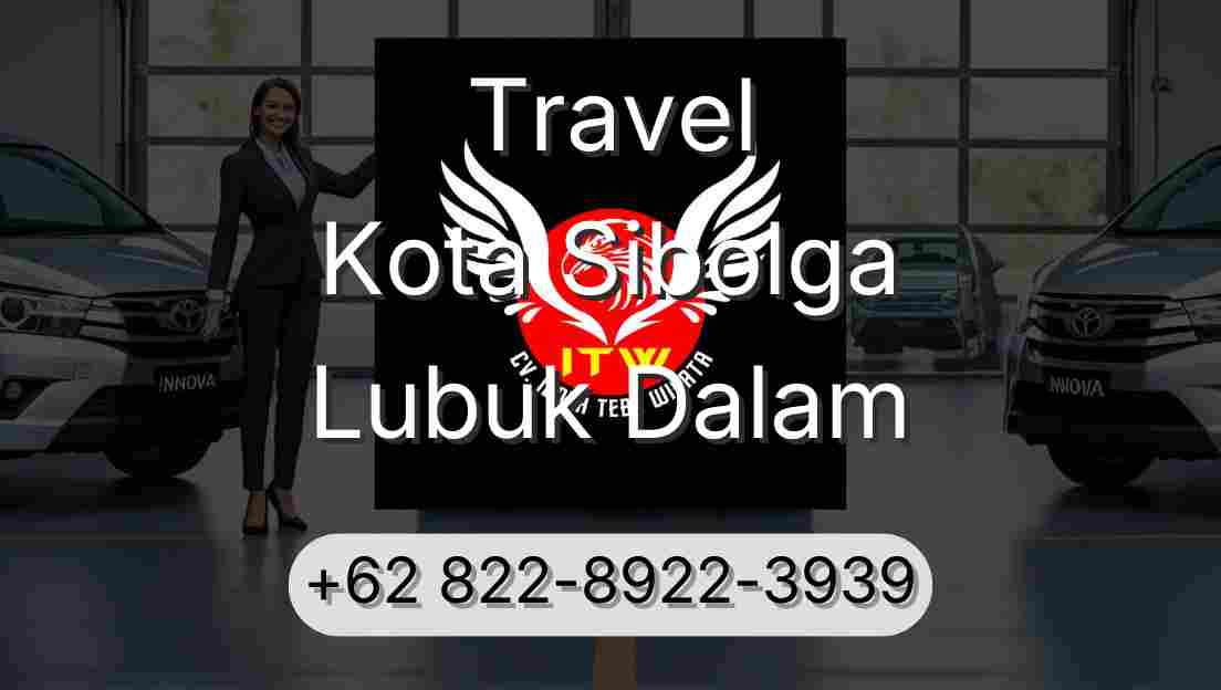 Travel Kota Sibolga Lubuk Dalam