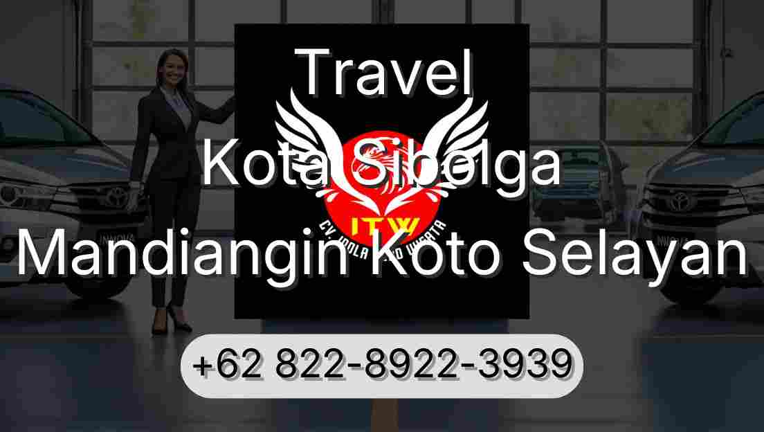 Travel Kota Sibolga Mandiangin Koto Selayan