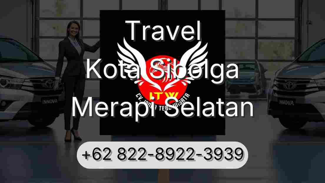 Travel Kota Sibolga Merapi Selatan