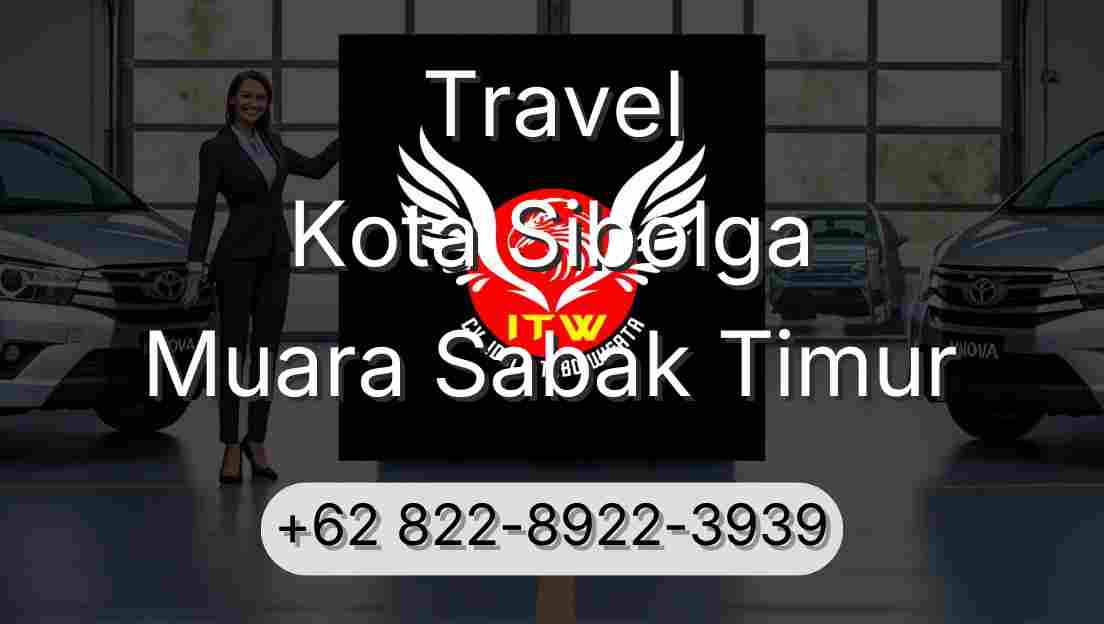 Travel Kota Sibolga Muara Sabak Timur