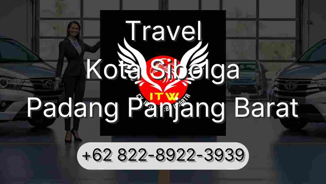 Travel Kota Sibolga Padang Panjang Barat