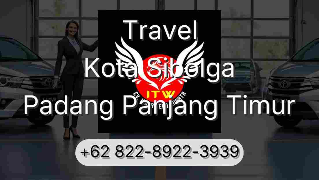 Travel Kota Sibolga Padang Panjang Timur