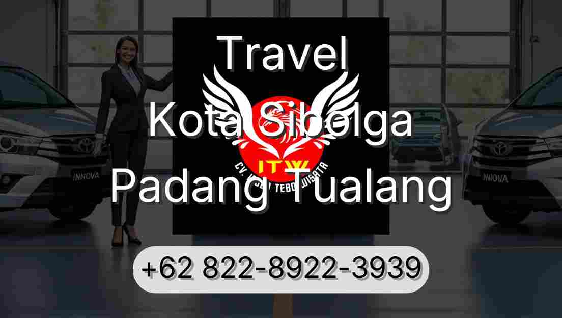 Travel Kota Sibolga Padang Tualang