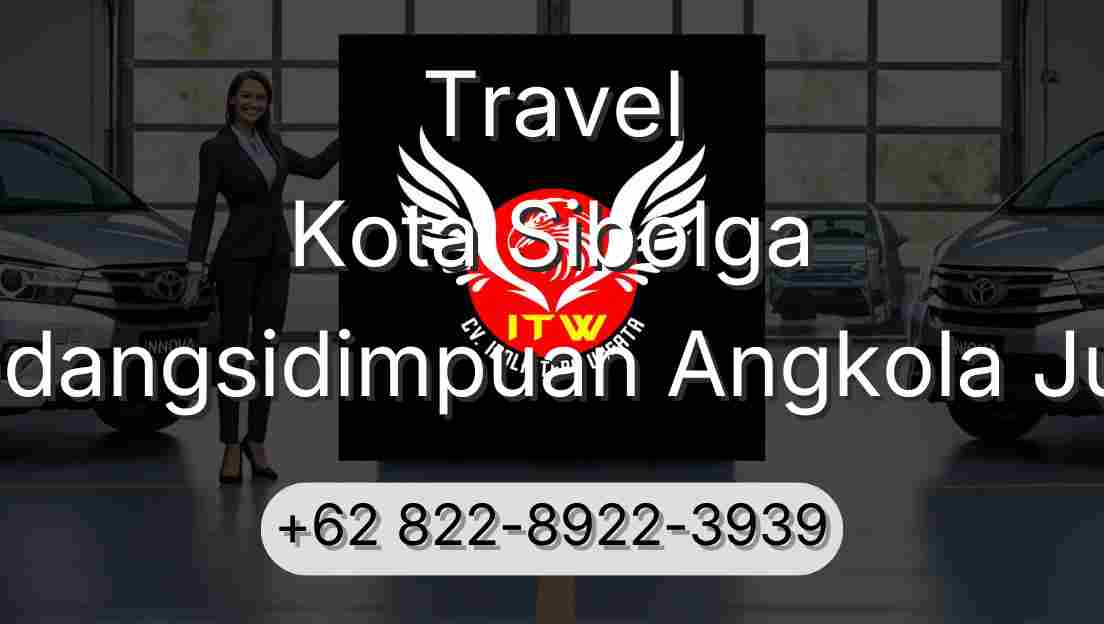 Travel Kota Sibolga Padangsidimpuan Angkola Julu