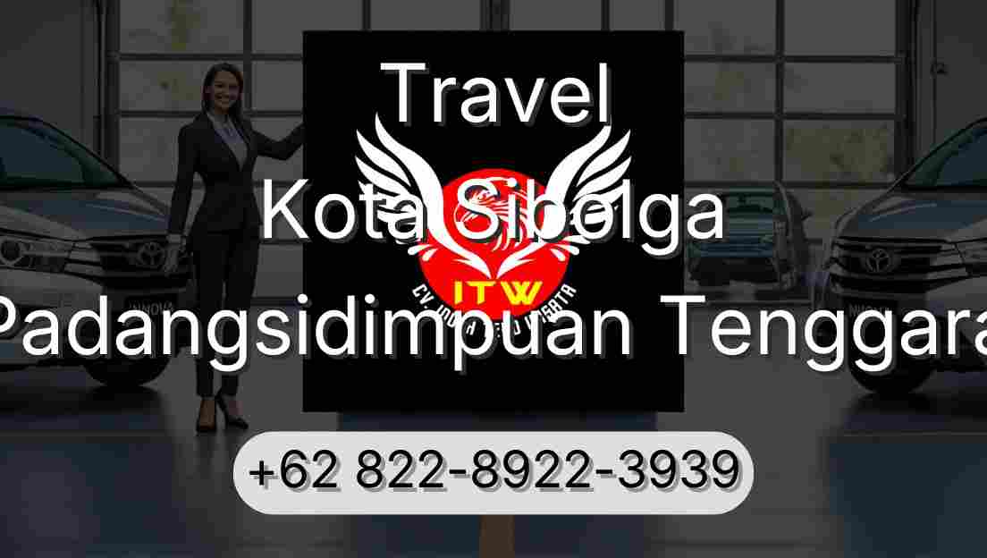 Travel Kota Sibolga Padangsidimpuan Tenggara