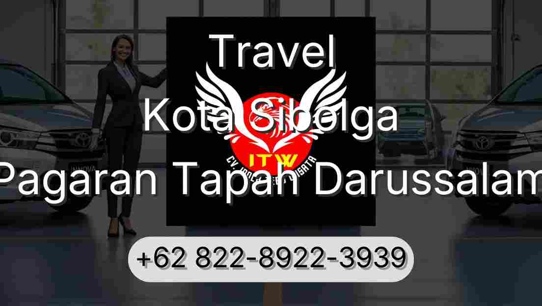 Travel Kota Sibolga Pagaran Tapah Darussalam