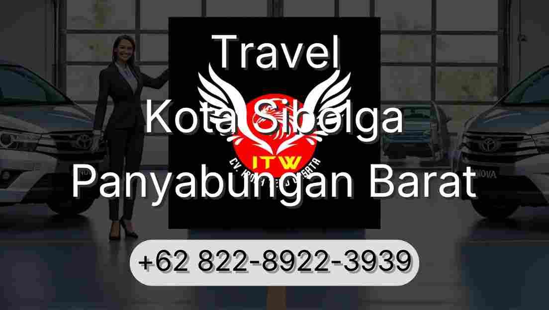 Travel Kota Sibolga Panyabungan Barat