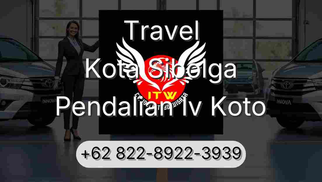 Travel Kota Sibolga Pendalian Iv Koto