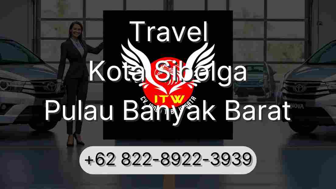 Travel Kota Sibolga Pulau Banyak Barat