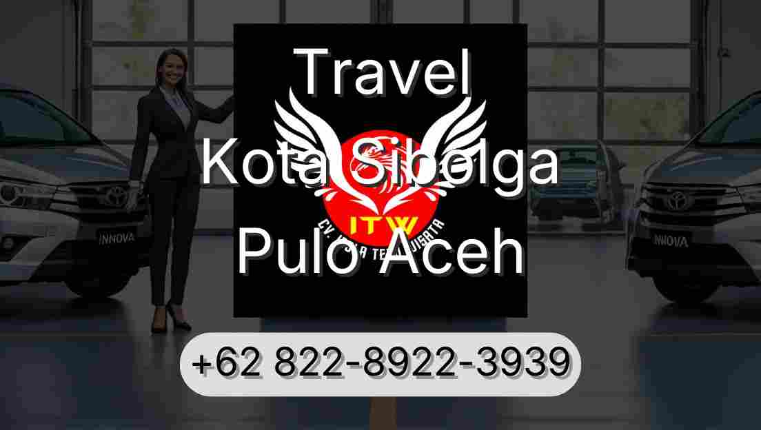 Travel Kota Sibolga Pulo Aceh