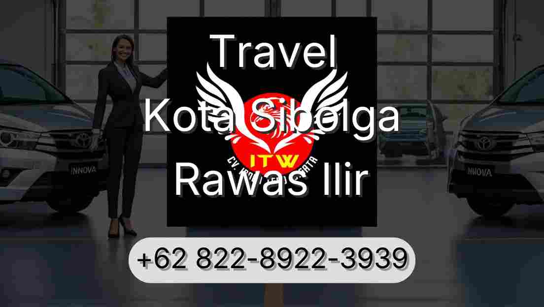 Travel Kota Sibolga Rawas Ilir
