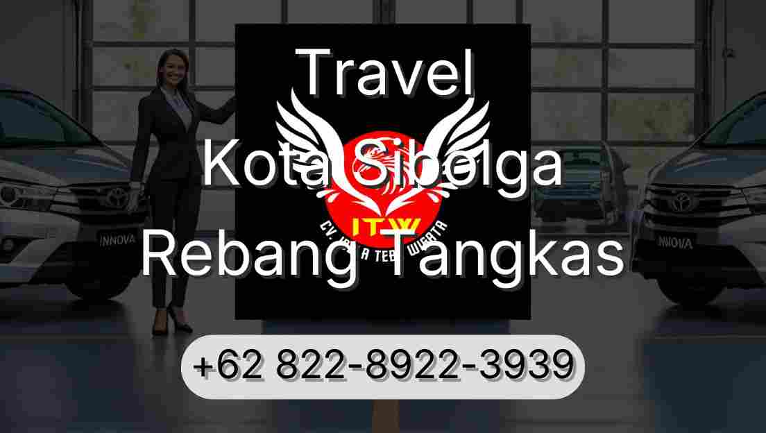 Travel Kota Sibolga Rebang Tangkas