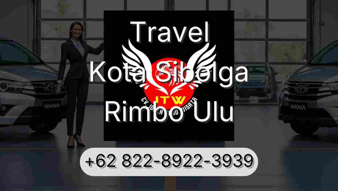 Travel Kota Sibolga Rimbo Ulu