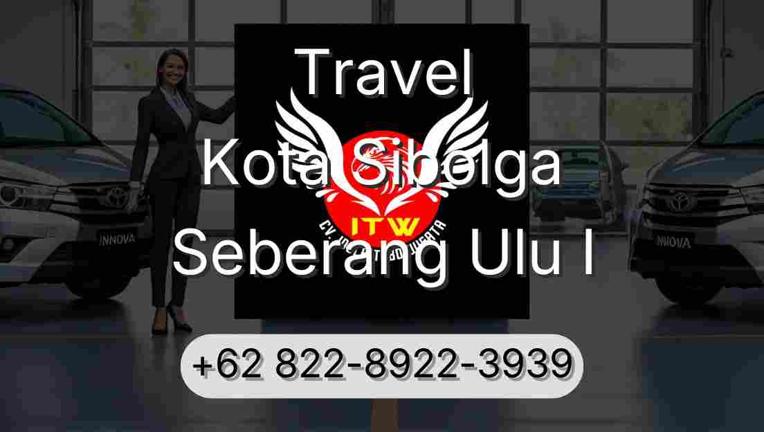 Travel Kota Sibolga Seberang Ulu I