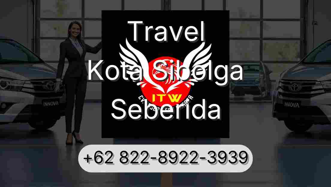 Travel Kota Sibolga Seberida