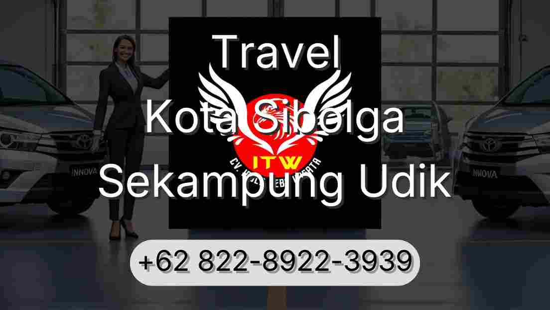 Travel Kota Sibolga Sekampung Udik