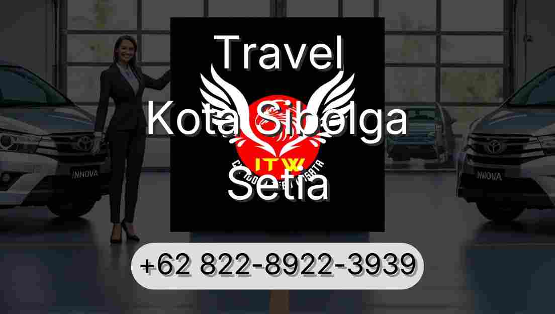Travel Kota Sibolga Setia