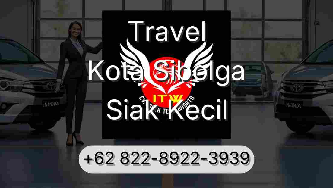 Travel Kota Sibolga Siak Kecil