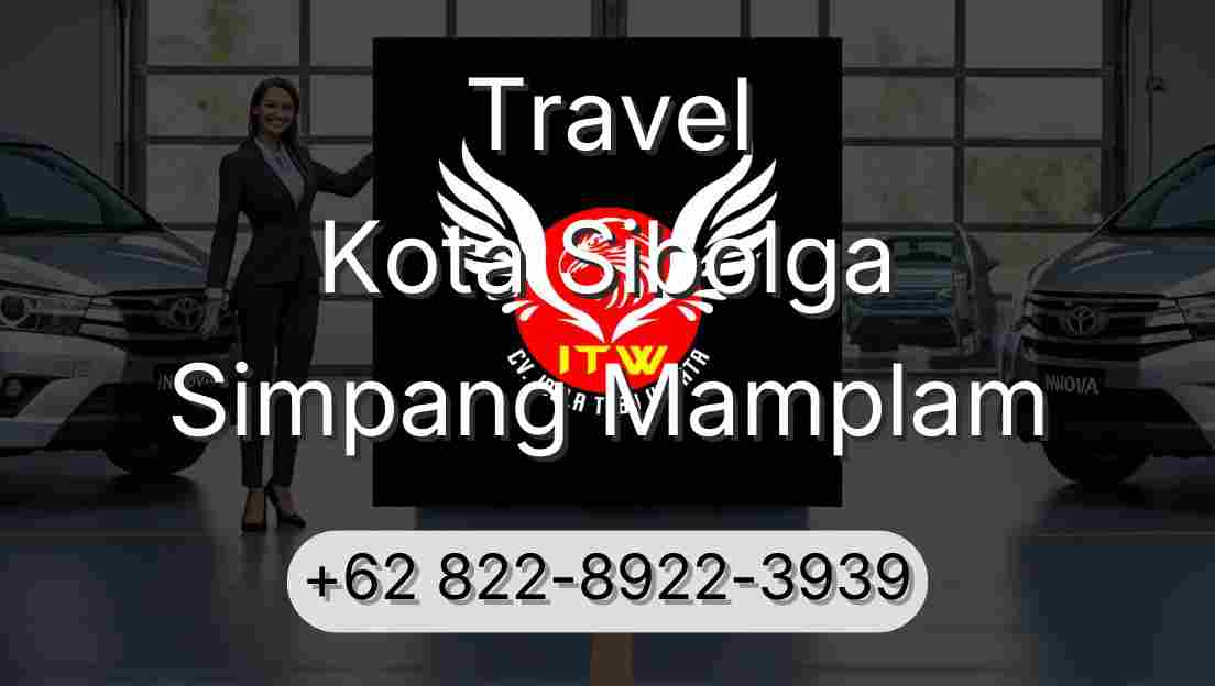 Travel Kota Sibolga Simpang Mamplam