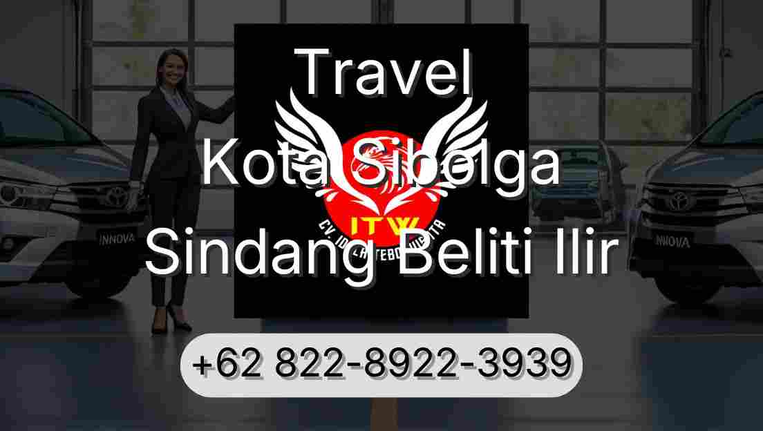 Travel Kota Sibolga Sindang Beliti Ilir