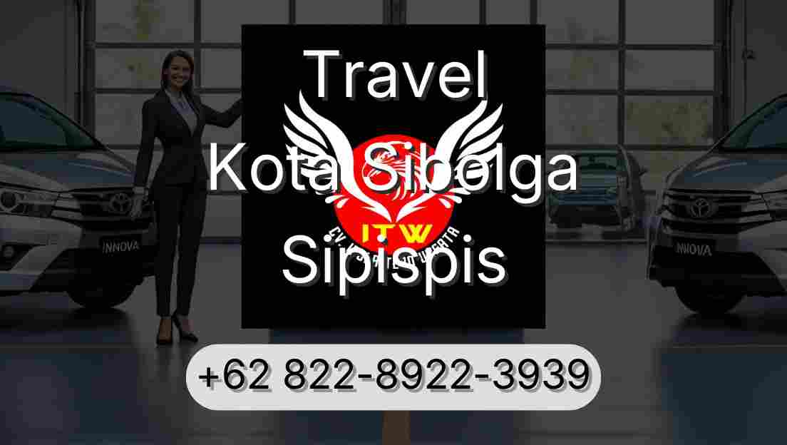 Travel Kota Sibolga Sipispis