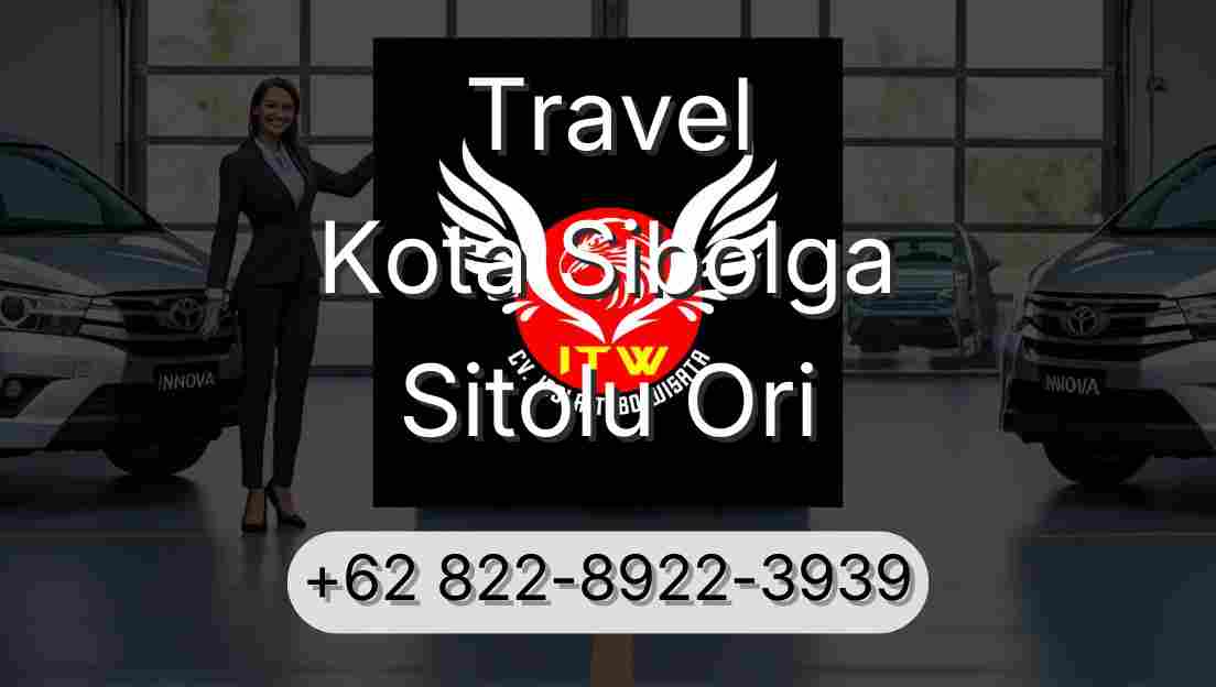 Travel Kota Sibolga Sitolu Ori