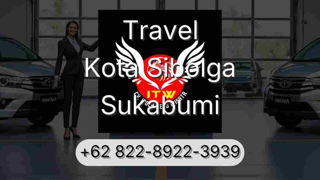 Travel Kota Sibolga Sukabumi