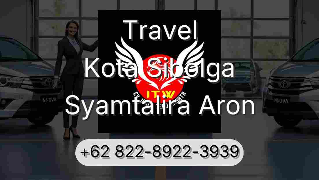 Travel Kota Sibolga Syamtalira Aron
