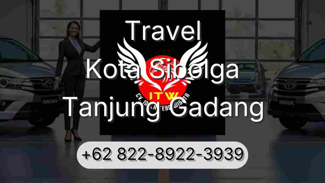 Travel Kota Sibolga Tanjung Gadang