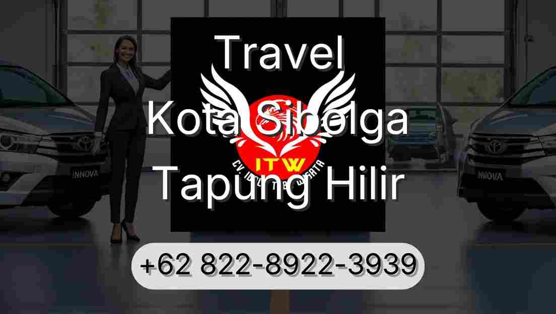 Travel Kota Sibolga Tapung Hilir