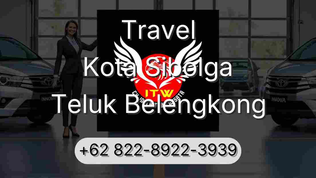 Travel Kota Sibolga Teluk Belengkong