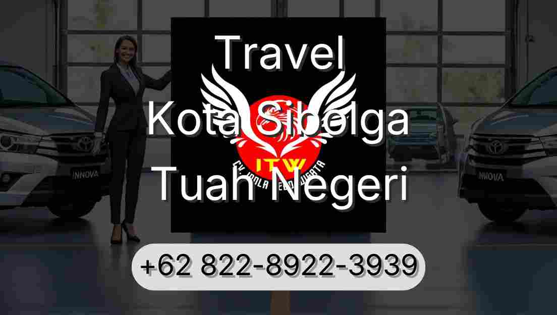 Travel Kota Sibolga Tuah Negeri