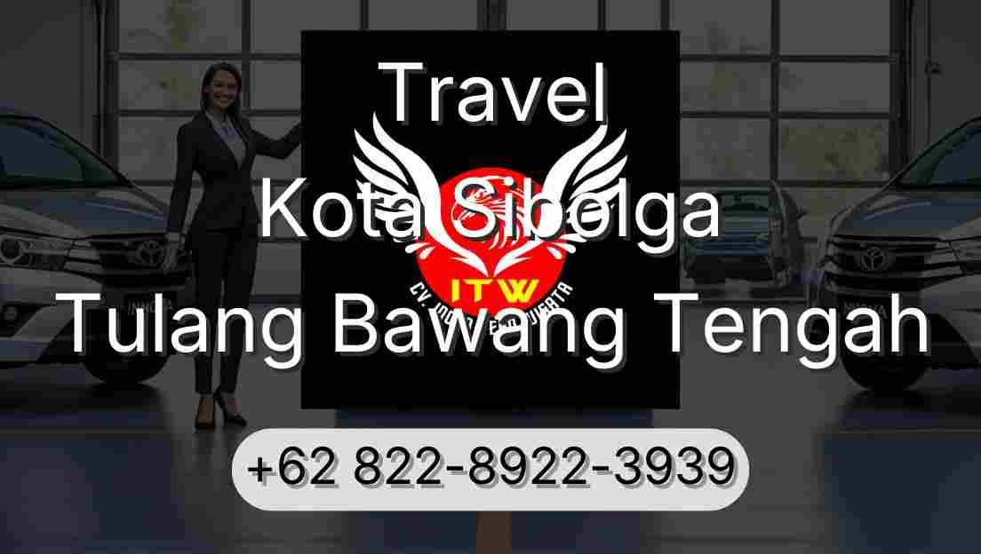 Travel Kota Sibolga Tulang Bawang Tengah