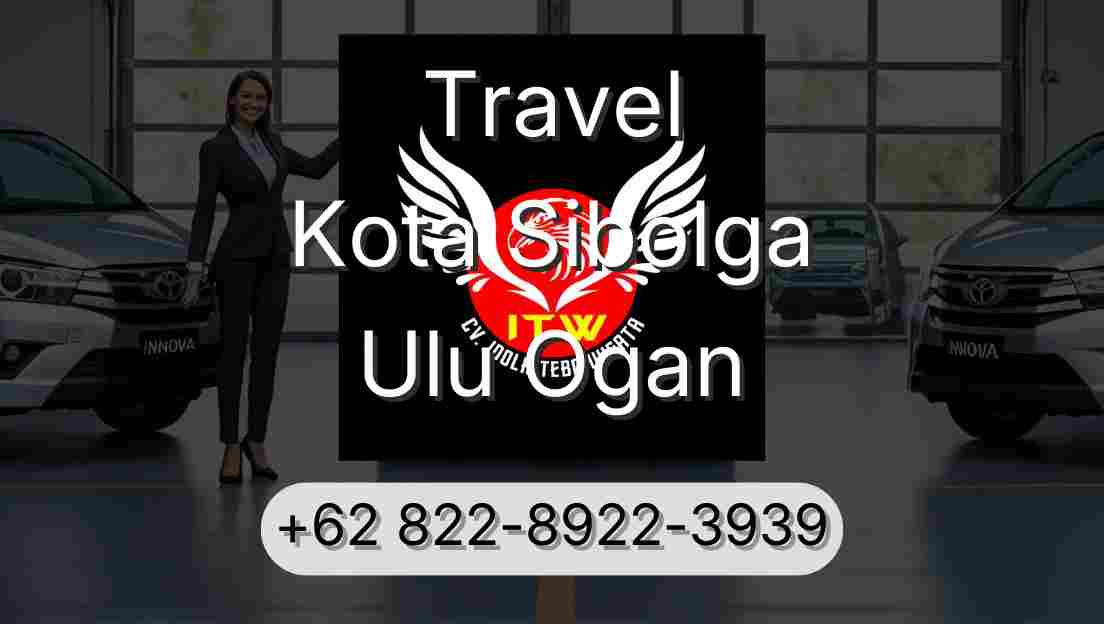 Travel Kota Sibolga Ulu Ogan