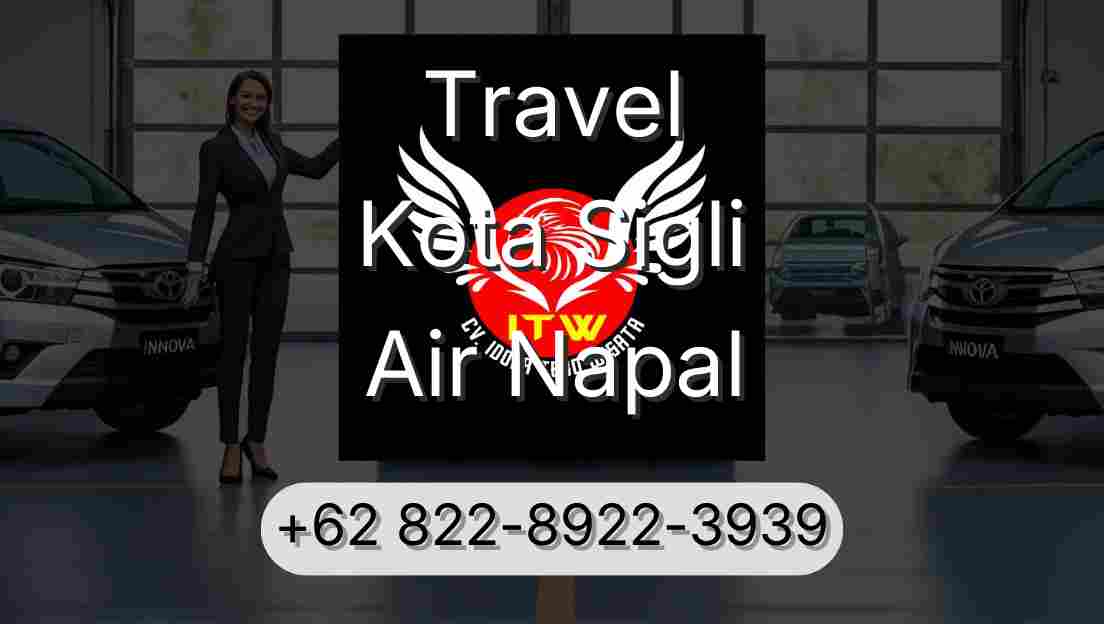 Travel Kota Sigli Air Napal