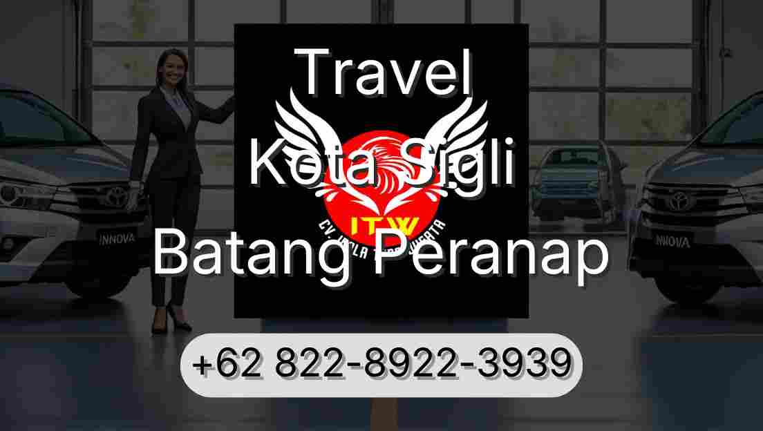 Travel Kota Sigli Batang Peranap
