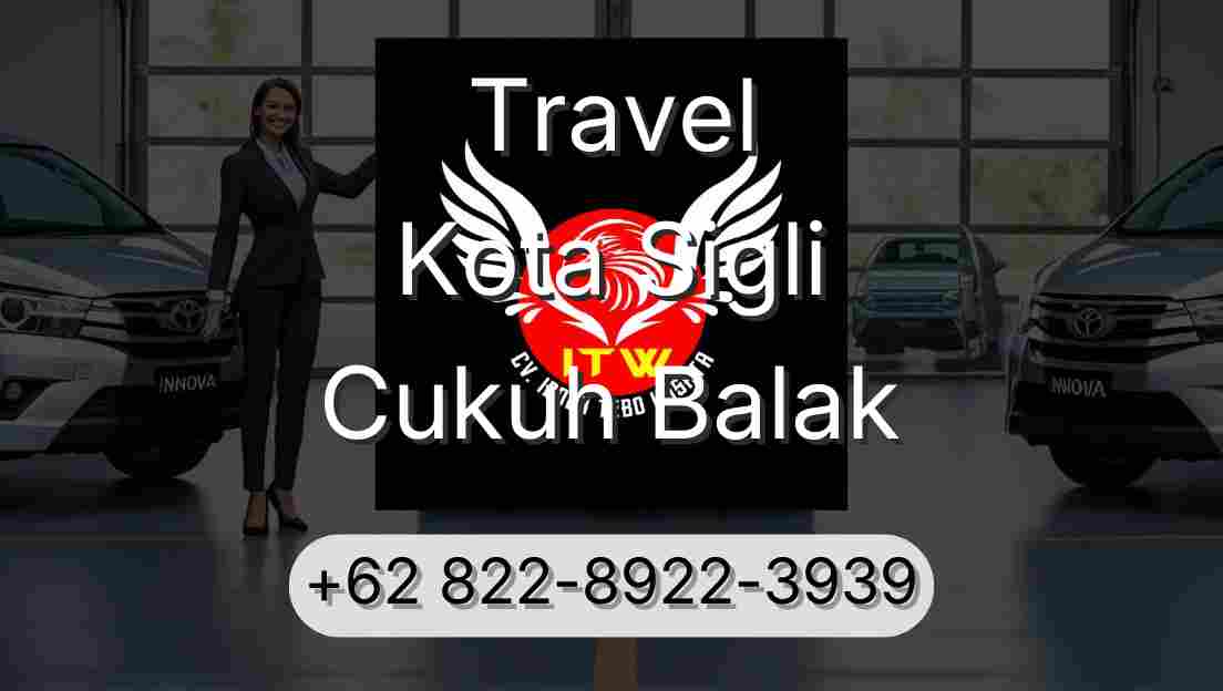 Travel Kota Sigli Cukuh Balak
