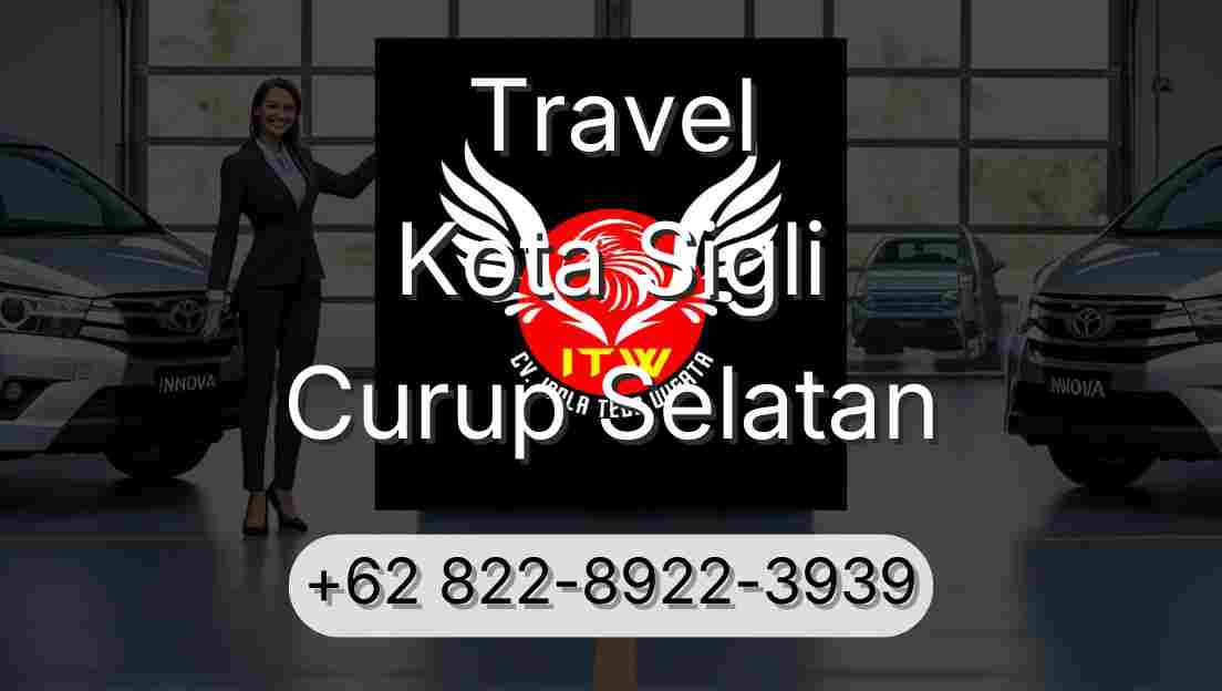 Travel Kota Sigli Curup Selatan