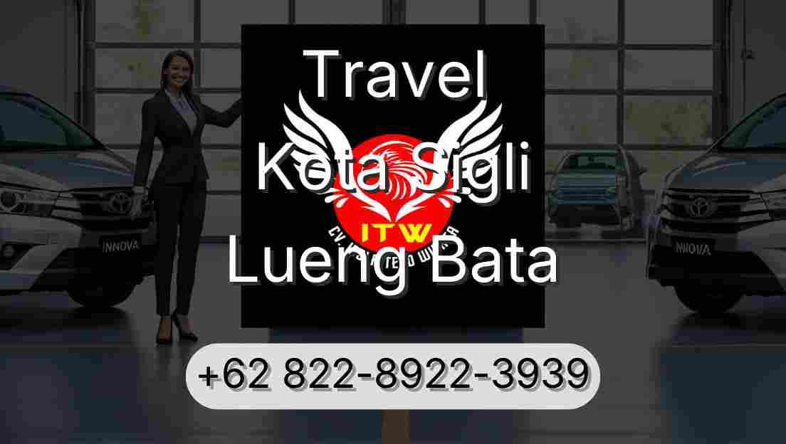 Travel Kota Sigli Lueng Bata