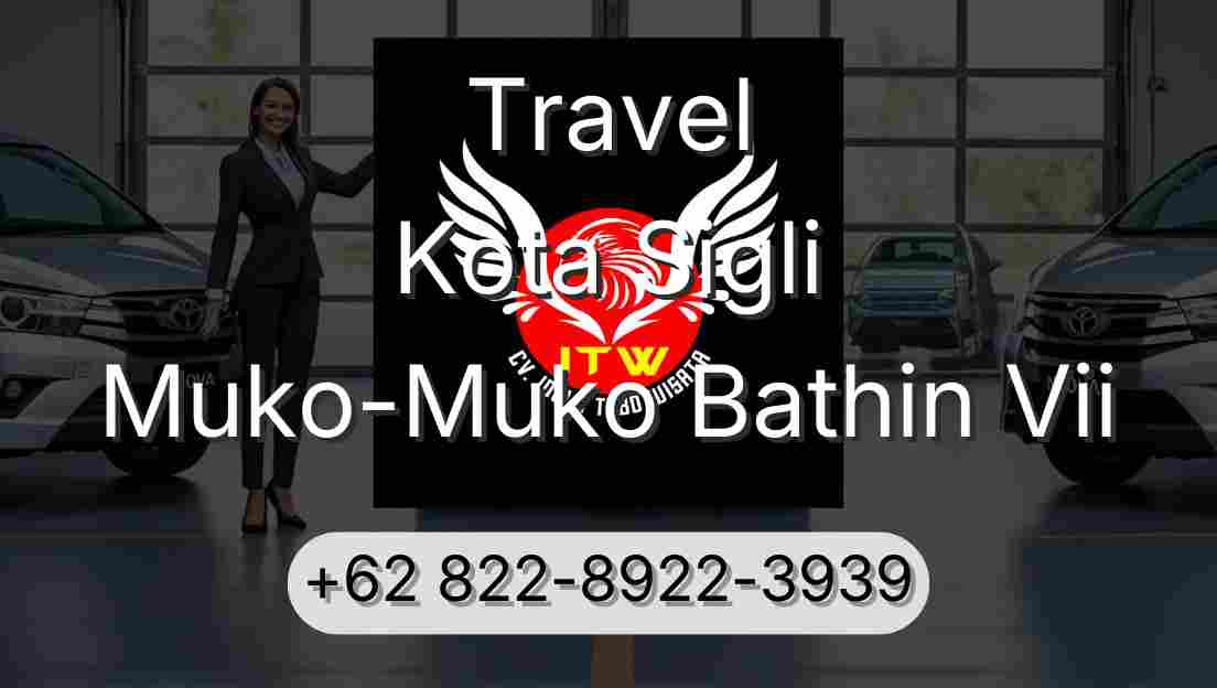 Travel Kota Sigli Muko-Muko Bathin Vii