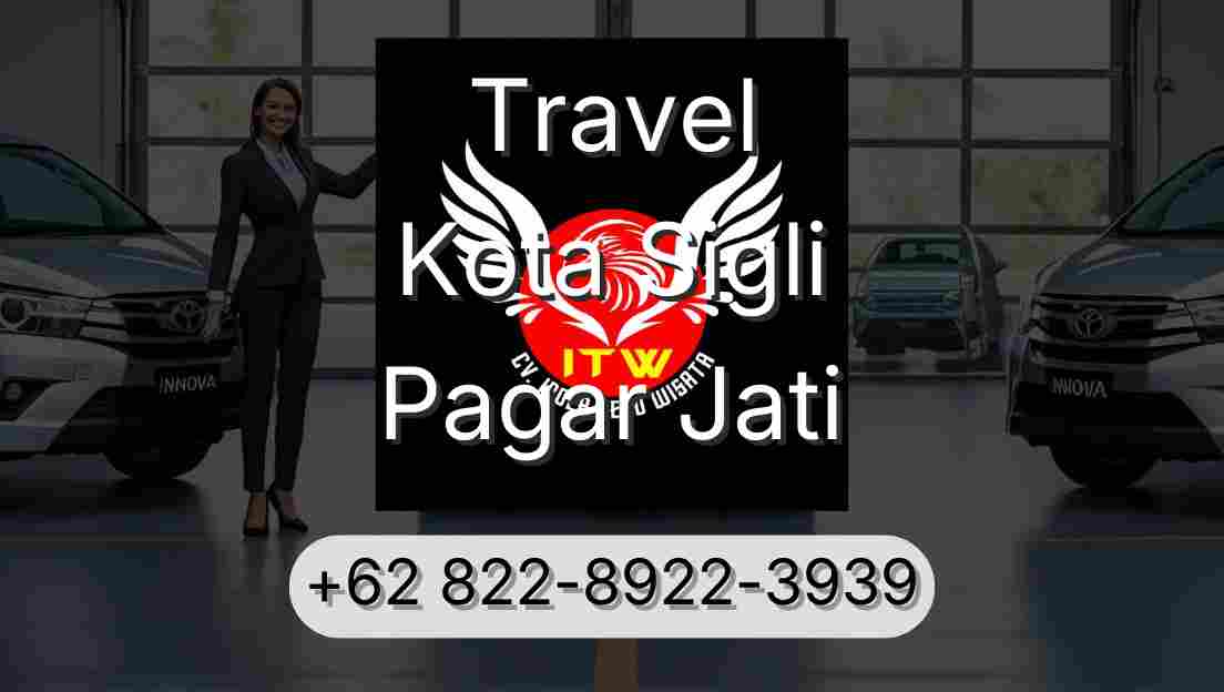 Travel Kota Sigli Pagar Jati