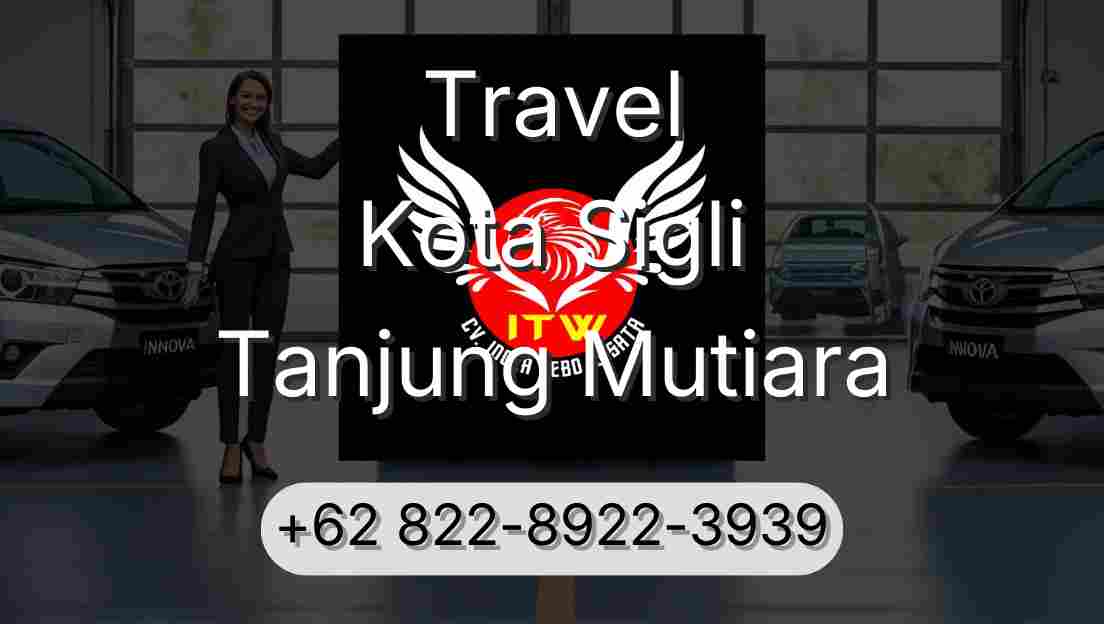 Travel Kota Sigli Tanjung Mutiara